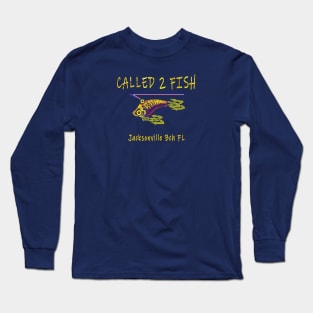 Called 2 Fish Jacksonville Beach Florida Long Sleeve T-Shirt